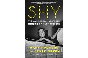 Shy: The Alarmingly Outspoken Memoirs of Mary Rodgers