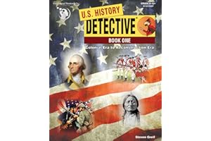 U.S. History Detective Book 1 Workbook - Colonial Era to Reconstruction Era (Grades 8-12)