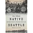 Native Seattle: Histories from the Crossing-Over Place (Weyerhaeuser Environmental Books)