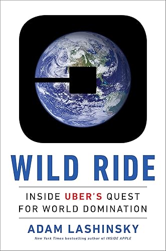 Download Wild Ride: Inside Uber's Quest for World Domination PDF