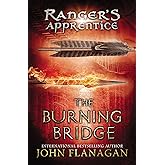 The Burning Bridge (The Ranger's Apprentice, Book 2)