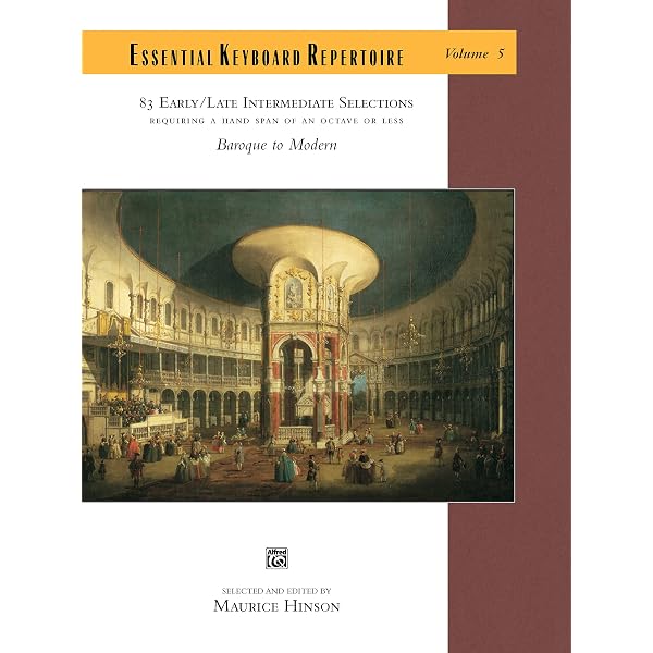 Essential Keyboard Repertoire, Vol 4: 85 Early / Late Intermediate