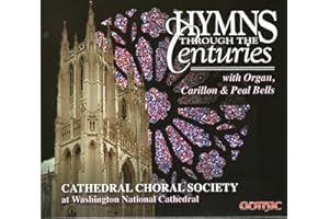 Hymns Through the Centuries with Organ, Carillon, and Peal Bells