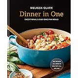 Dinner in One: Exceptional & Easy One-Pan Meals: A Cookbook