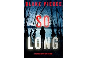 So Long (A Faith Bold FBI Suspense Thriller—Book One)