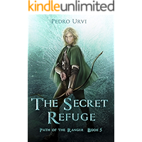 The Secret Refuge: (Path of the Ranger Book 5) book cover