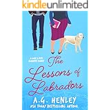 The Lessons of Labradors (The Love & Pets Romantic Comedy Series Book 4)