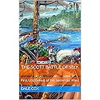 The Scott Battle of 1817: First U.S. Defeat of the Seminole Wars