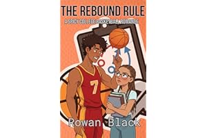 The Rebound Rule: A Spicy College Basketball Romance (Blackwood Ravens Book 2)