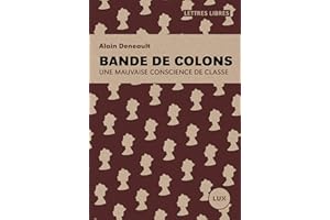 Bande de colons: Une mauvaise conscience de classe (French Edition)