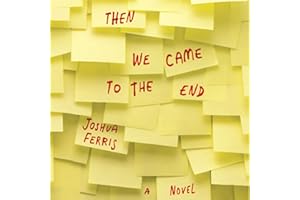 Then We Came to the End: A Novel