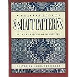 A Weaver's Book of 8-Shaft Patterns: From the Friends of Handwoven
