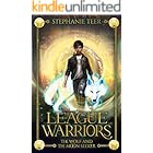 The Wolf and The Moon Seeker: A Middle Grade Fantasy Book (League Warriors 1)