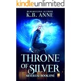 Throne of Silver: A Fae Romance (Silver Fae Book 1)