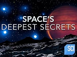 Amazoncom Watch Spaces Deepest Secrets Season 5 Prime Video