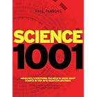 Science 1001: Absolutely everything that matters in science