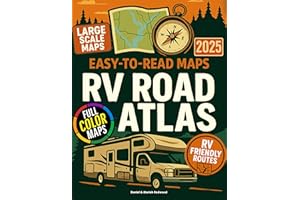 The RVers Road Atlas: Discover America’s Safest RV Routes, Scenic Stops, and Campgrounds with Turn-by-Turn Navigation for Rur