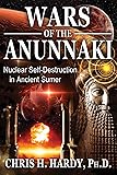 Wars of the Anunnaki: Nuclear Self-Destruction in Ancient Sumer