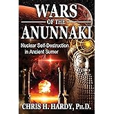 Wars of the Anunnaki: Nuclear Self-Destruction in Ancient Sumer