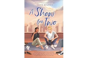 A Show for Two: A Captivating YA Rom Com Set Against the Backdrop of New York City