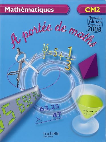 Download Mathématiques CM2 A portée de maths PDF