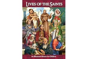 Lives of the Saints: An Illustrated History for Children