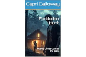 Forbidden Hunt: My Step-Uncle’s Claim at the Cabin