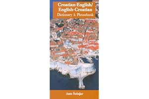 Croatian-English/English-Croatian Dictionary & Phrasebook