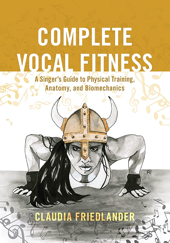 Download Complete Vocal Fitness: A Singer’s Guide to Physical Training, Anatomy, and Biomechanics (English Edition) PDF