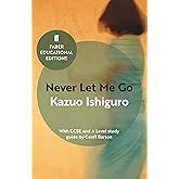 Never Let Me Go: With GCSE and A Level study guide (Faber Educational Editions)