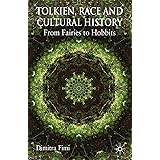 Tolkien, Race and Cultural History: From Fairies to Hobbits