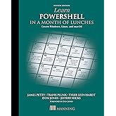 Learn PowerShell in a Month of Lunches, Fourth Edition: Covers Windows, Linux, and macOS