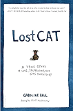 Lost Cat: A True Story of Love, Desperation, and GPS Technology