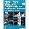 Point-of-Care Ultrasound Techniques for the Small Animal Practitioner