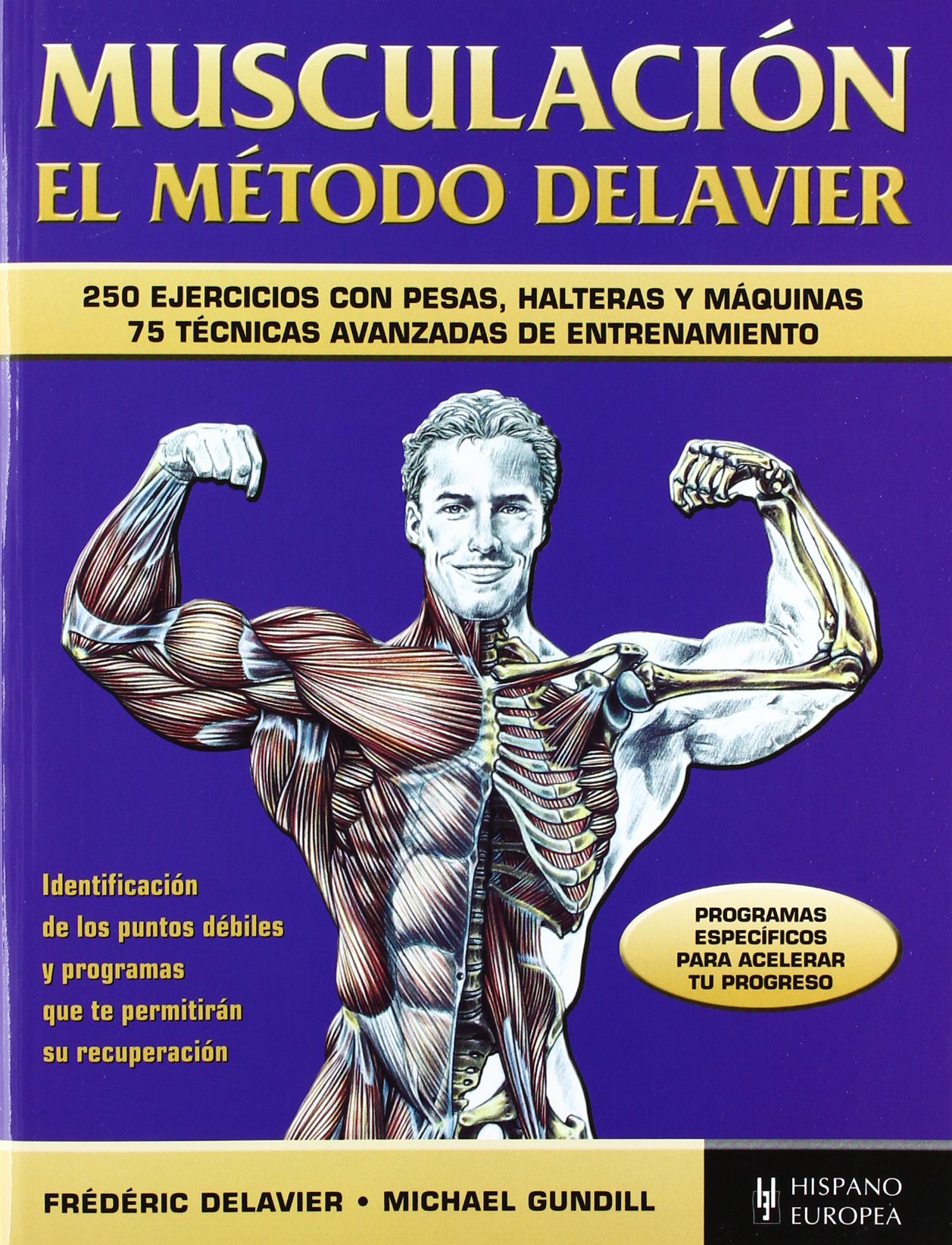 Musculaci&oacute;n. El m&egrave;todo Delavier (azul) (SIN COLECCION)