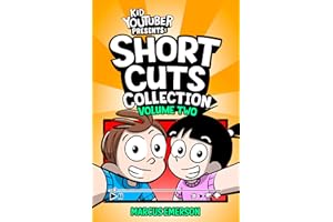 Kid Youtuber Presents: Short Cuts Collection Volume 2 (a funny book for kids 9-12)