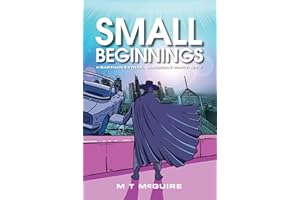 Small Beginnings: A Humorous Dystopian Sci Fi Adventure (K'Barthan Extras, Hamgeean Misfit Book 1)