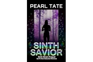 Sinth Savior - A Sci-Fi Alien Romance: Sinth Strain Abduction Prequel Short Story
