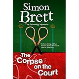 Corpse on the Court (Fethering Village Mysteries Book 14)