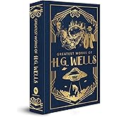 Greatest Works of H.G. Wells (Deluxe Hardbound Edition)