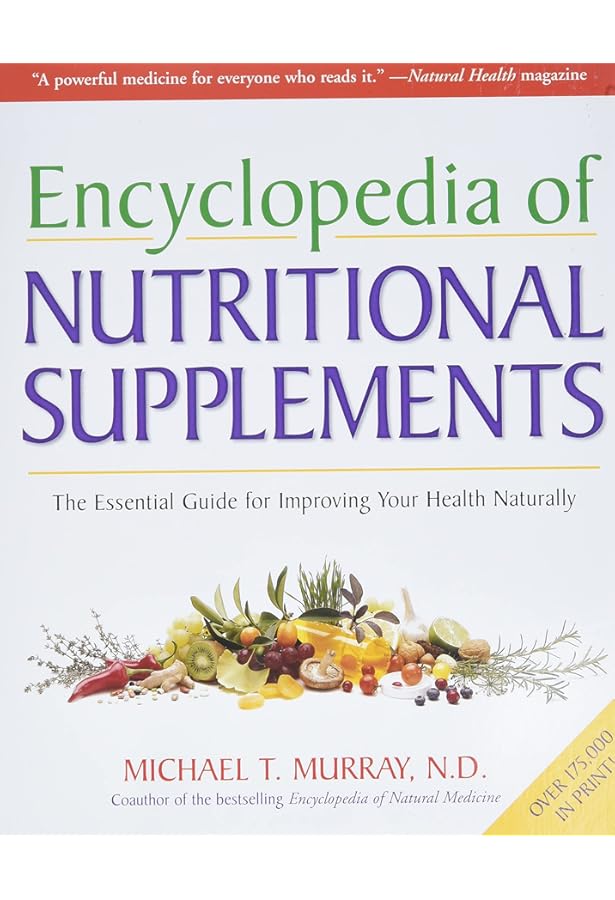 The Encyclopedia of Natural Medicine Third Edition (For Fans of