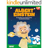 Albert Einstein: El científico que explicó cómo funciona el universo (Mis pequeños héroes nº 1) (Spanish Edition) book cover Albert Einstein: El científico que explicó cómo funciona el universo (Mis pequeños héroes nº 1) (Spanish Edition) book cover