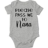 CBTwear Please Pass Me to Nana - Baby Clothes - Funny Newborn Bodysuit Outfits for Boys and Girls