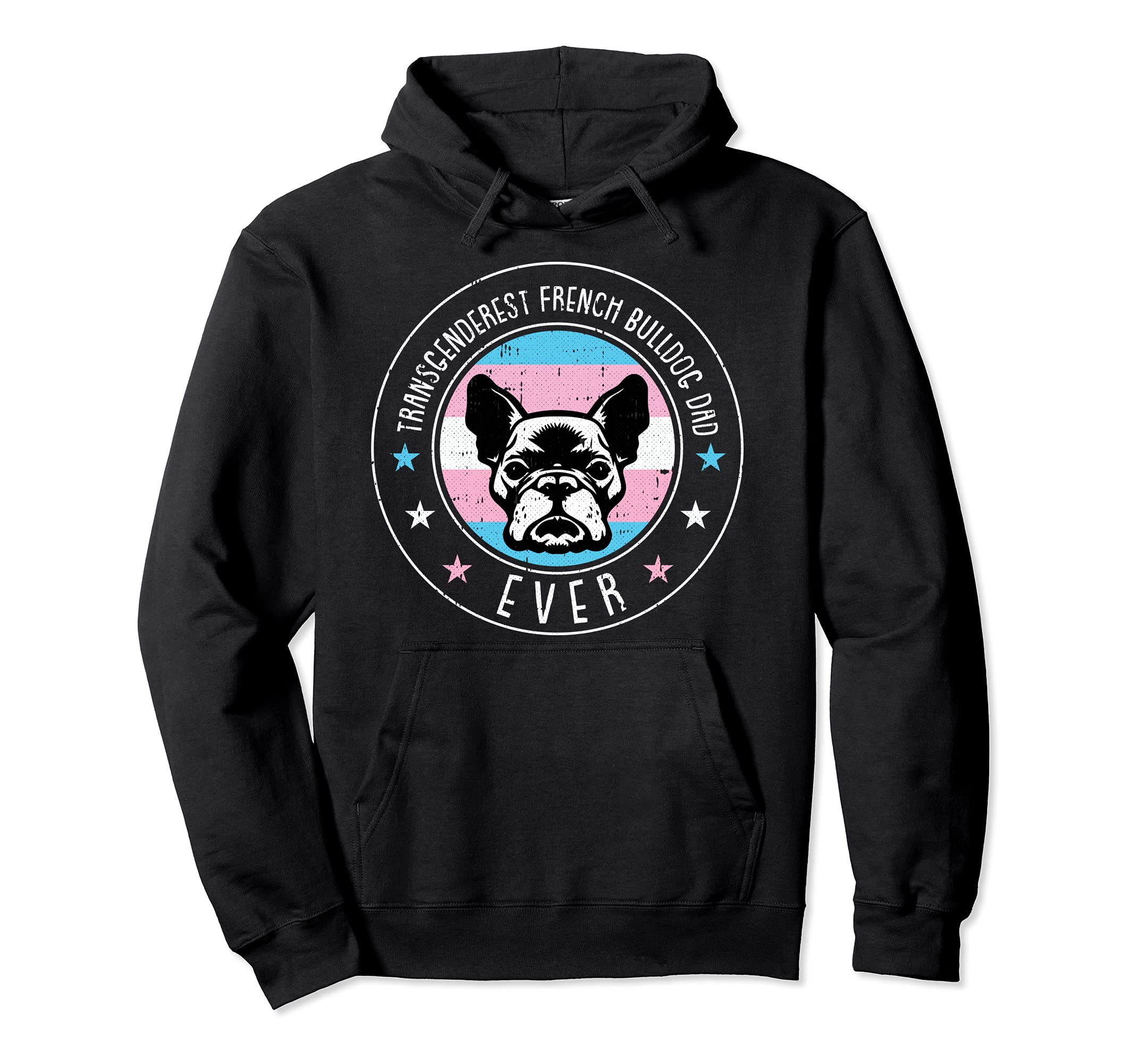 French Bulldog Dad LGBT-Q Trans-gender Pride Frenchie Dog Pullover Hoodie