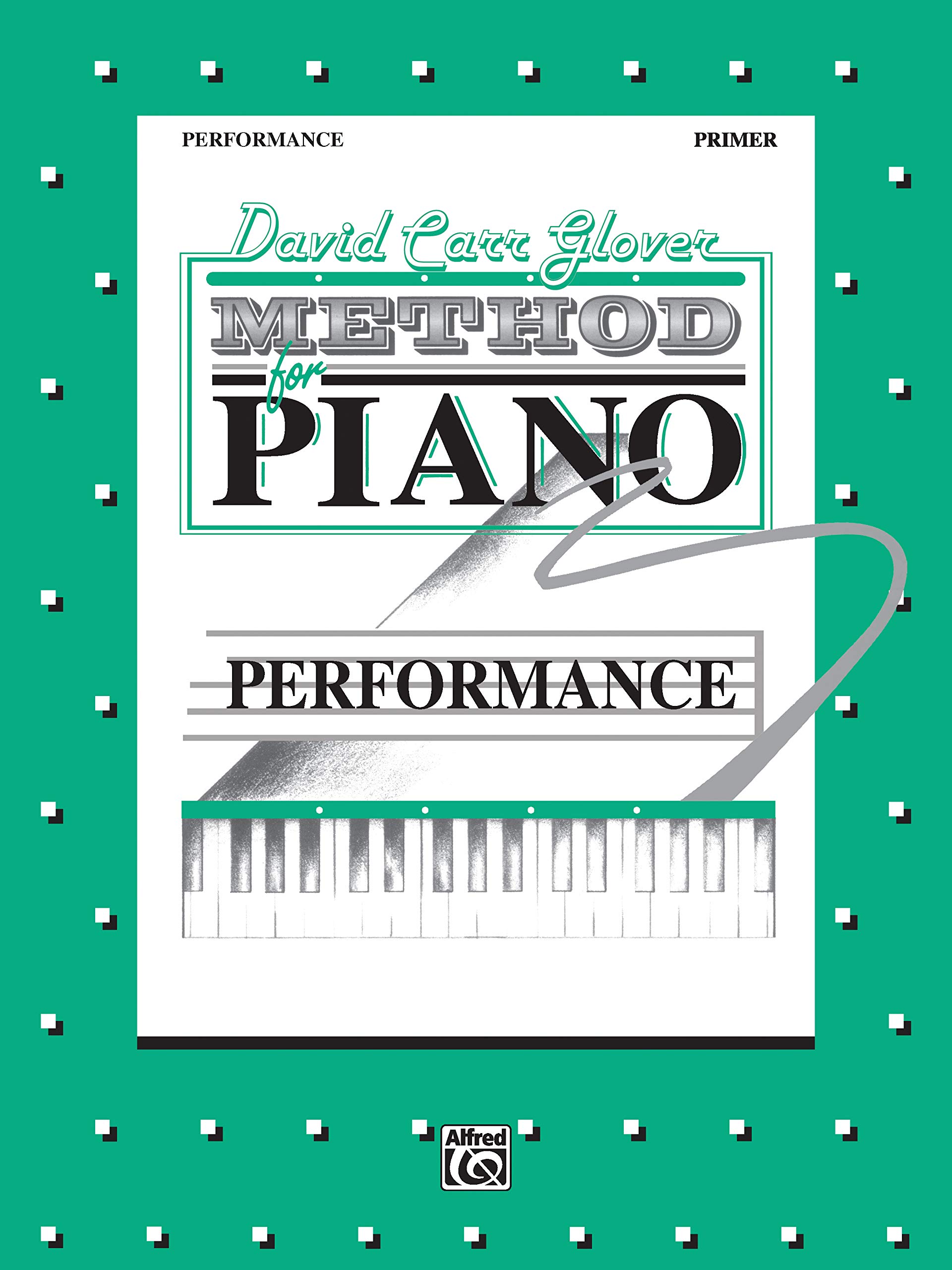 David Carr Glover Method For Piano / Performance, Pri" (9780898988345)