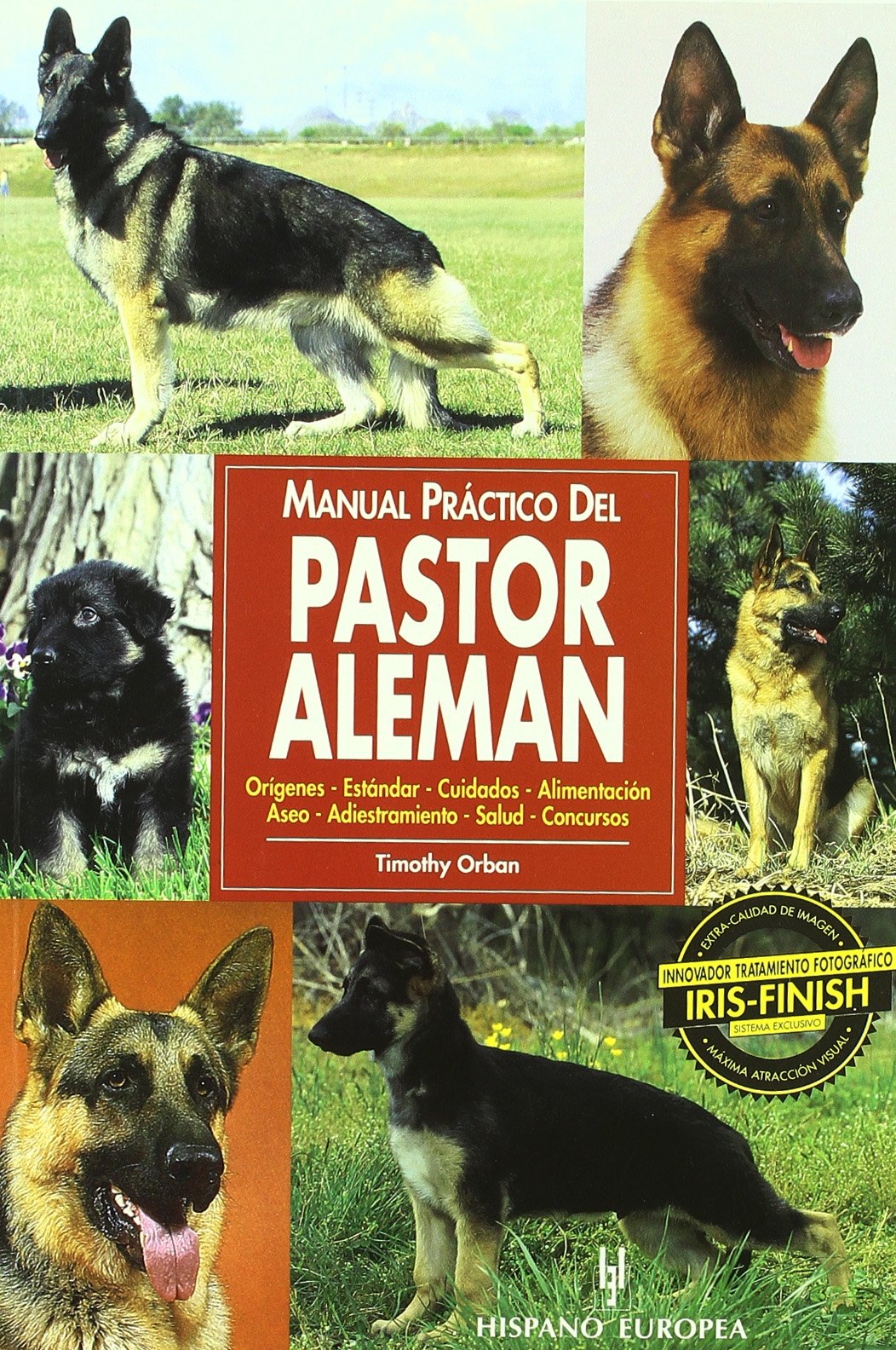 Manual Practico Del Pastor Aleman/ Guide to Owning a German Shepherd ( Animales De Compania/ Companion Animals) (Spanish Edition) (Spanish)  Paperback – June ...
