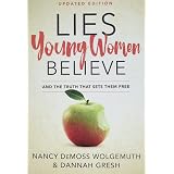 A Mom's Guide to Lies Girls Believe: And the Truth that Sets Them Free ...