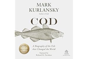 Cod: A Biography of the Fish that Changed the World