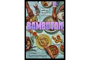 Rambutan: Recipes from Sri Lanka, accompanying the acclaimed new London restaurant