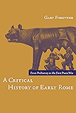 A Critical History of Early Rome: From Prehistory to the First Punic War